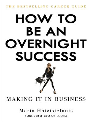 cover image of How to Be an Overnight Success